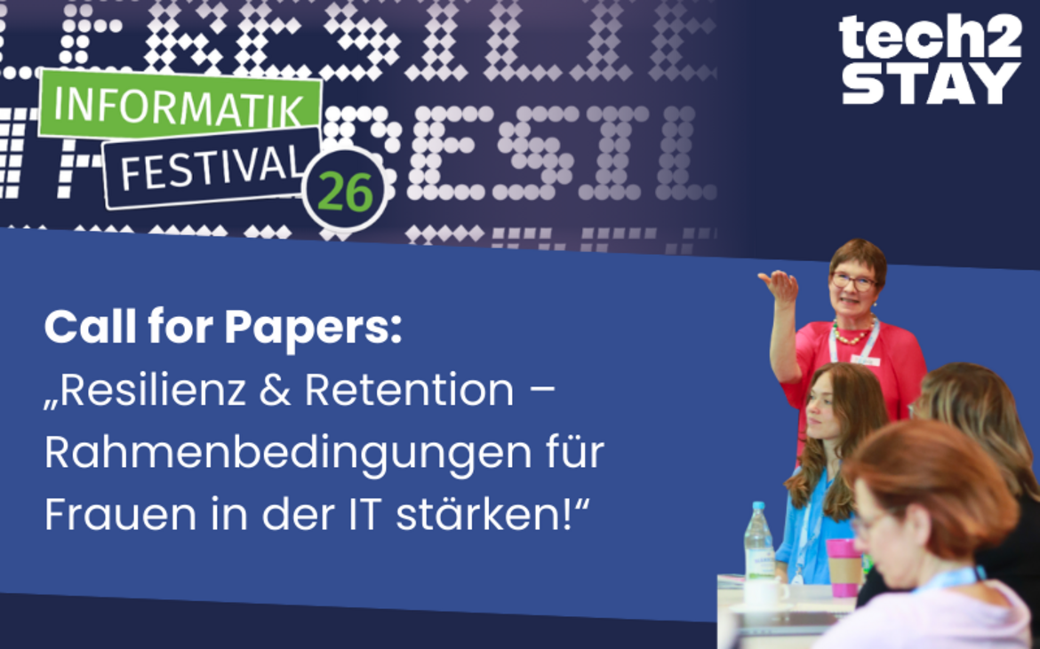 Grafik mit der Aufschrift "Call for Papers: "Resilienz & Retention – Rahmenbedingungen für Frauen in der IT stärken!"