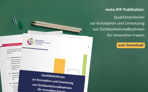 Qualitätskriterien für die Konzeption und Durchführung von Maßnahmen zur Erhöhung der Sichtbarkeit innovativer Frauen